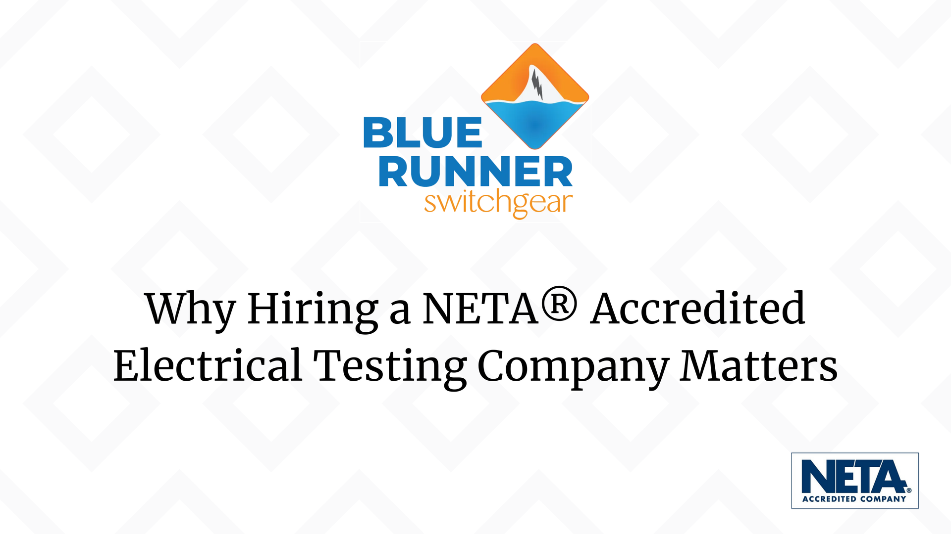 A NETA certified logo next to the Blue Runner Switchgear logo.