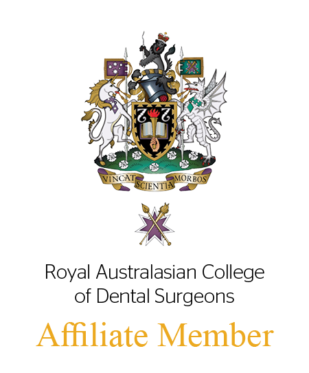 Royal Australasian College of Dental Surgeons Affiliate member Royal Australasian College of Dental Surgeons Affiliate member