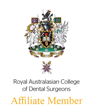 Royal Australasian College of Dental Surgeons Affiliate member Royal Australasian College of Dental Surgeons Affiliate member