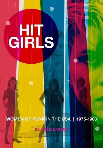 A poster for hit girls women of punk in the usa 1975-1983