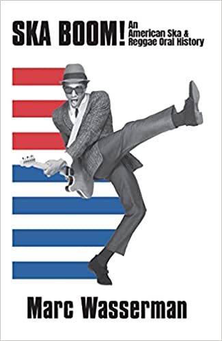 The cover of a book titled ska boom ! an american ska and reggae oral history by marc wasserman.