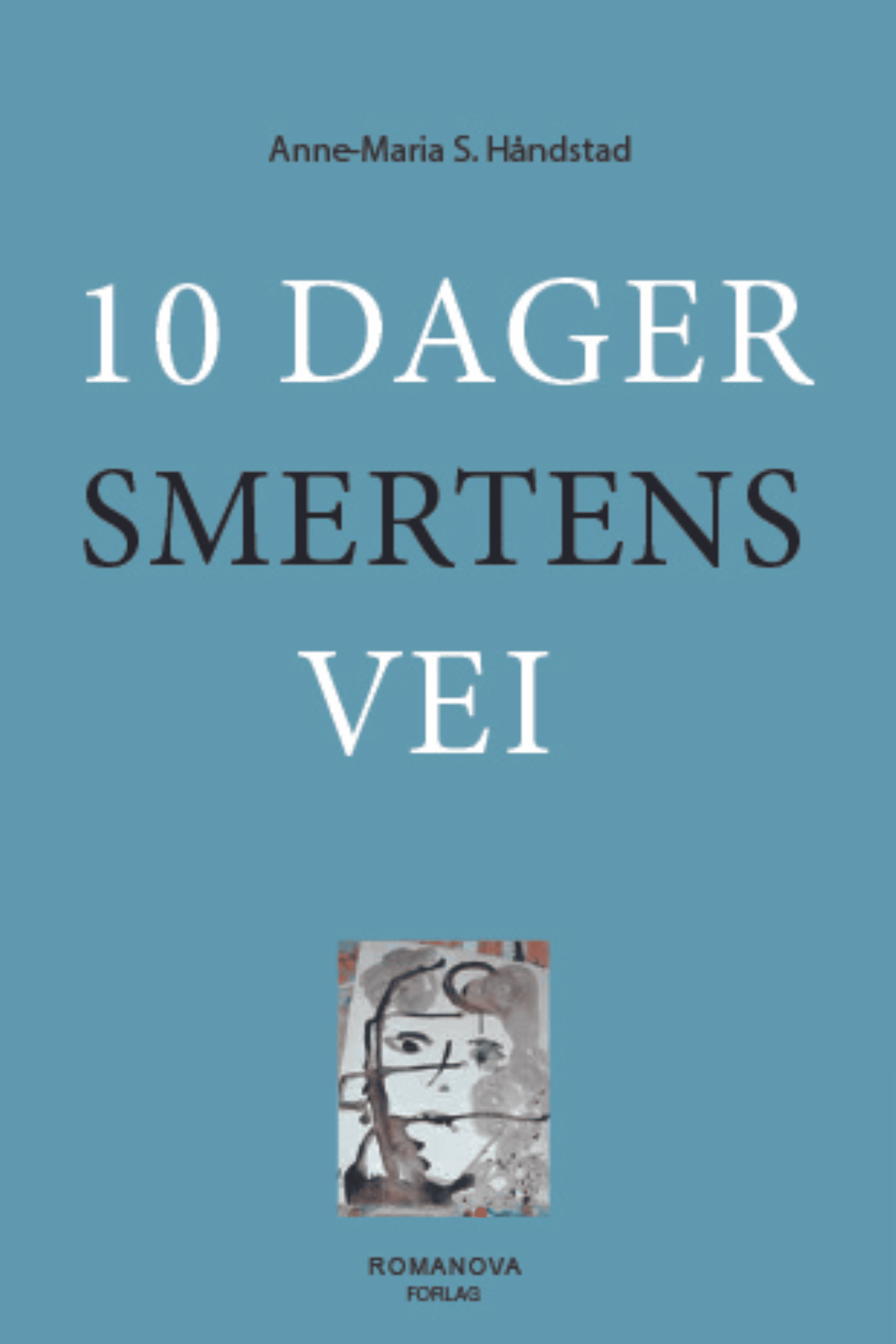 En blå bok med tittelen 10 dager smertens vei