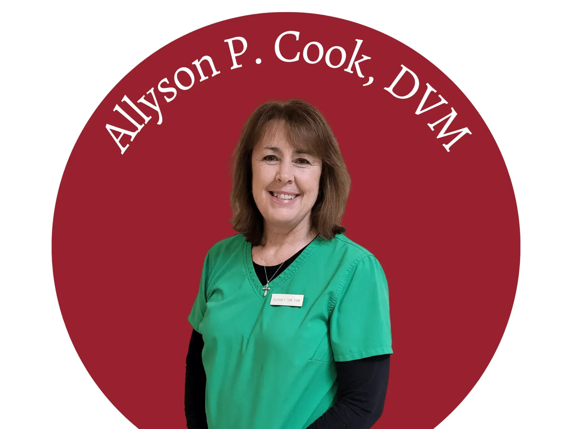 Allyson P. Cook, DVM, in green scrubs, smiling, inside a red circle.