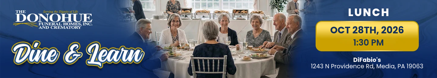 Donohue Funeral Homes, Inc. and Crematory Lunch and Learn June 2025