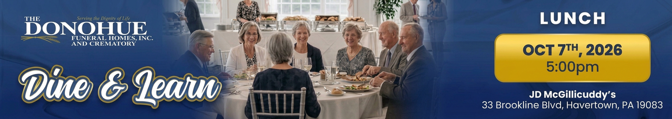 Donohue Funeral Homes, Inc. and Crematory Lunch and Learn June 2025