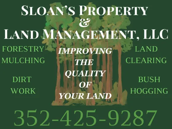 Green ad for Sloan's Property & Land Management, LLC with forestry, mulching, dirt work, land clearing, bush hogging, and phone number 352-425-9287