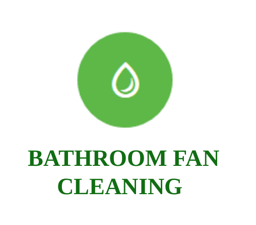 Bathroom Exhaust Fan and Vent Cleaning
