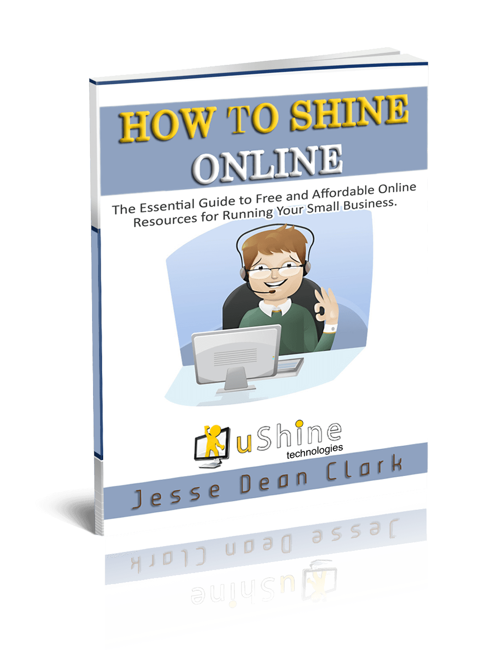 A book titled how to shine online by jesse dean clark