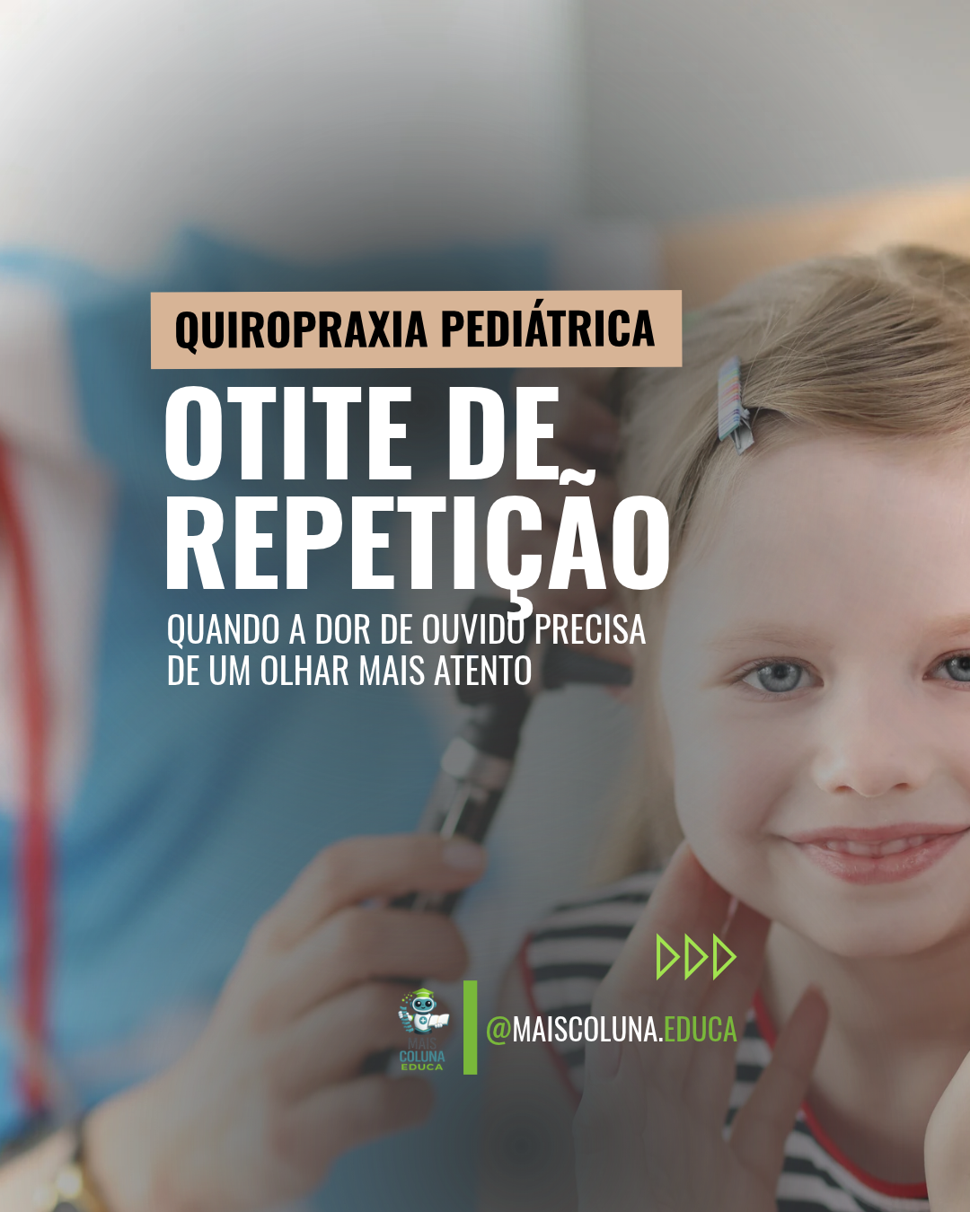 Otite de repetição em crianças; otite média recorrente; causas da otite infantil;