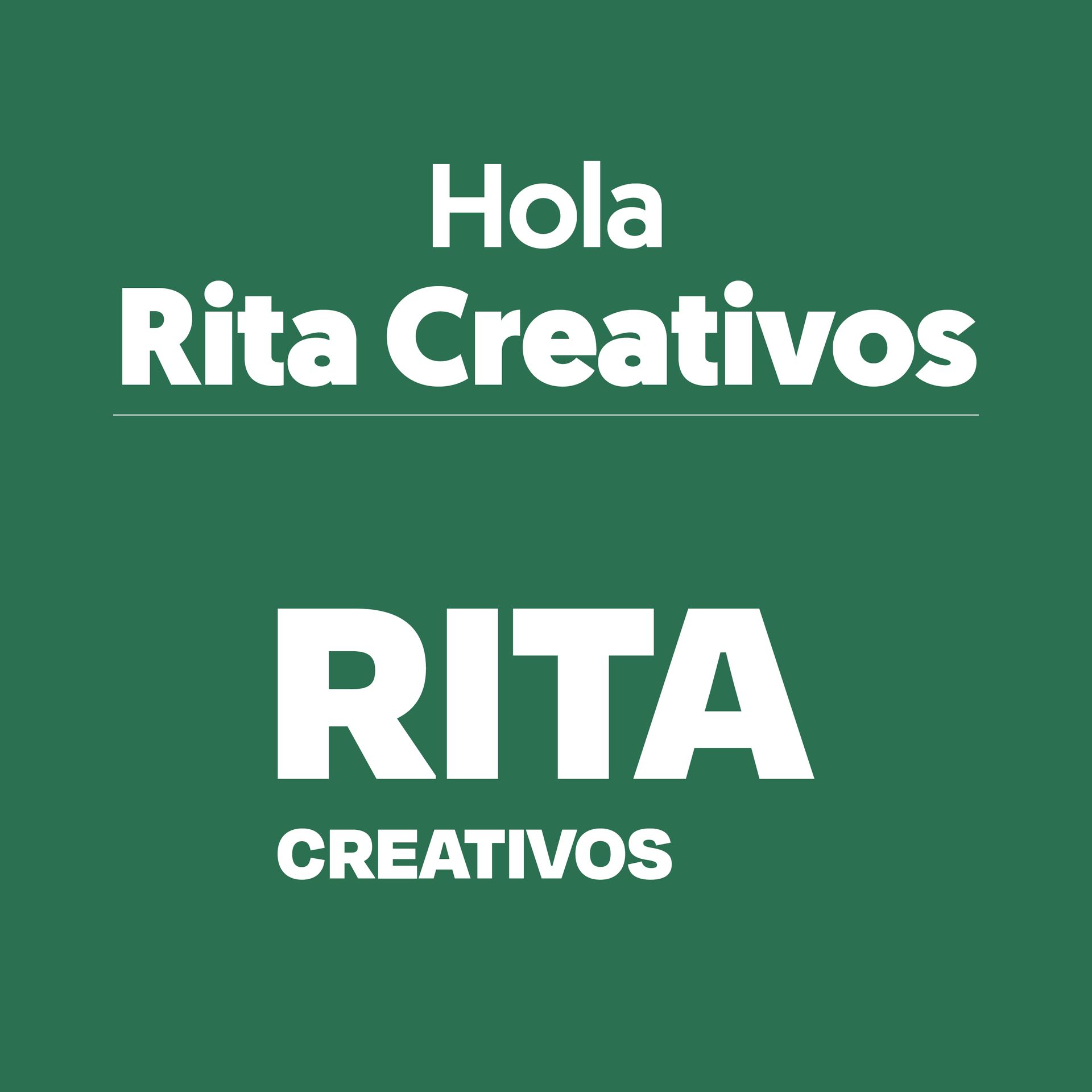 Un fondo verde con texto blanco que dice hola rita creativos rita creativos