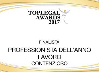 Certificato di finalista ai TopLegal Awards 2017 nella categoria Professionista dell'anno in contenzioso del lavoro.