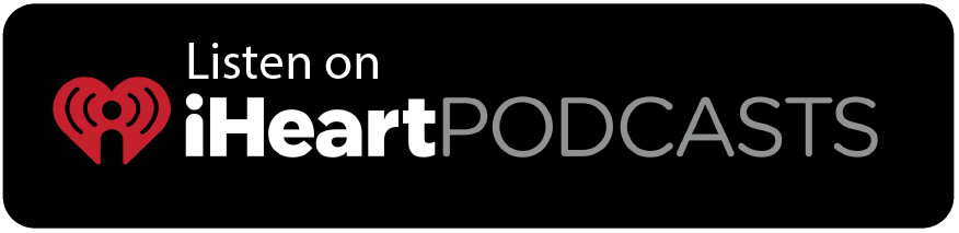 Listen on iHeartPodcasts logo in black, red, and white