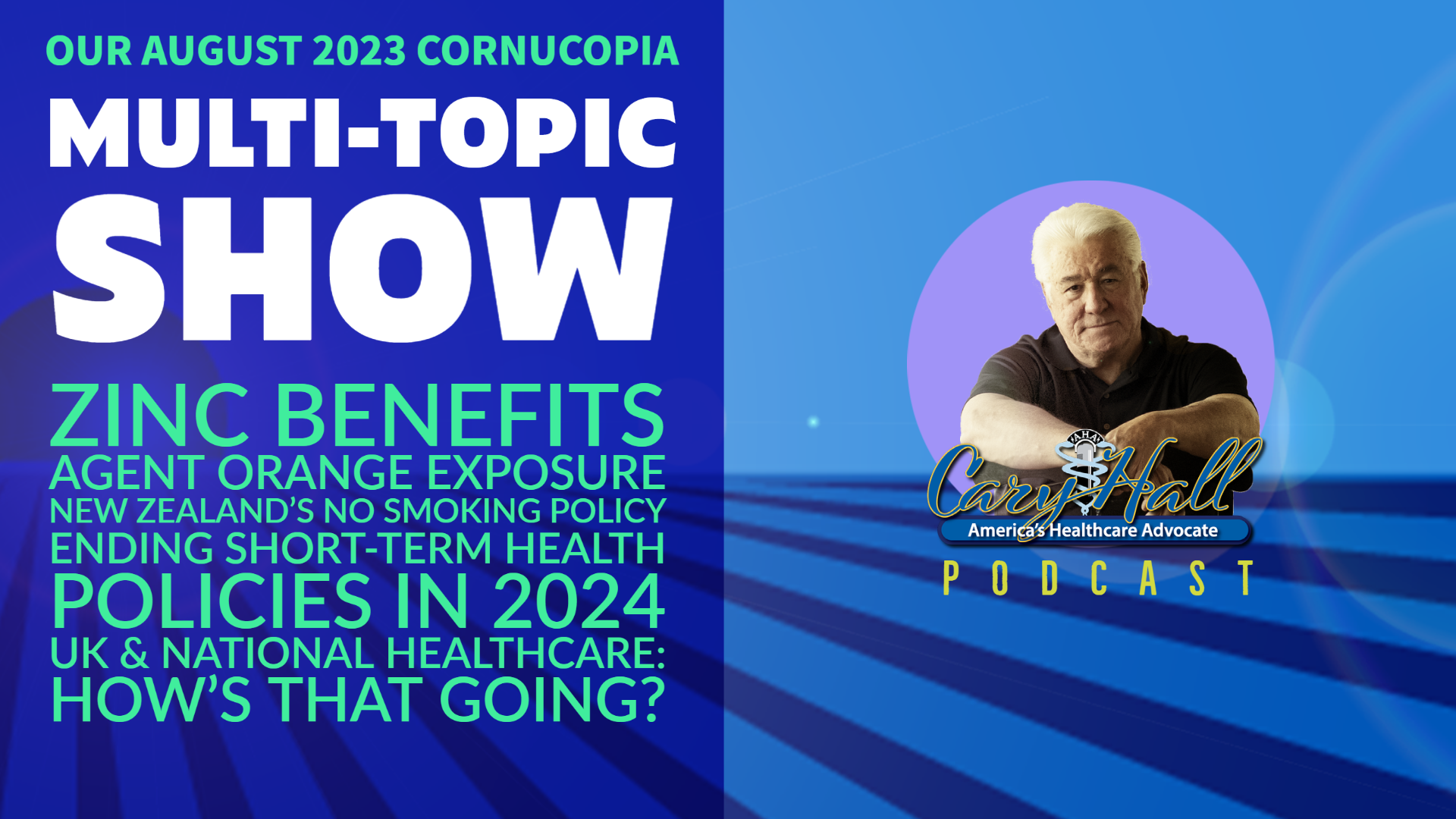 Blue podcast promo graphic for “Multi-Topic Show” featuring Zing Benefits and policy topics, with host portrait on right