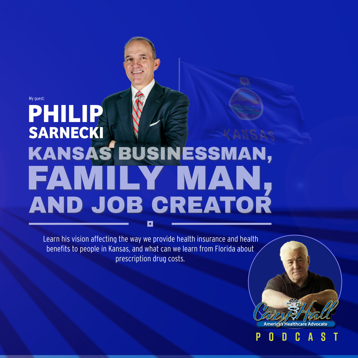 Philip Sarnecki podcast promo with blue background, headline “Kansas businessman, family man, and job creator.”