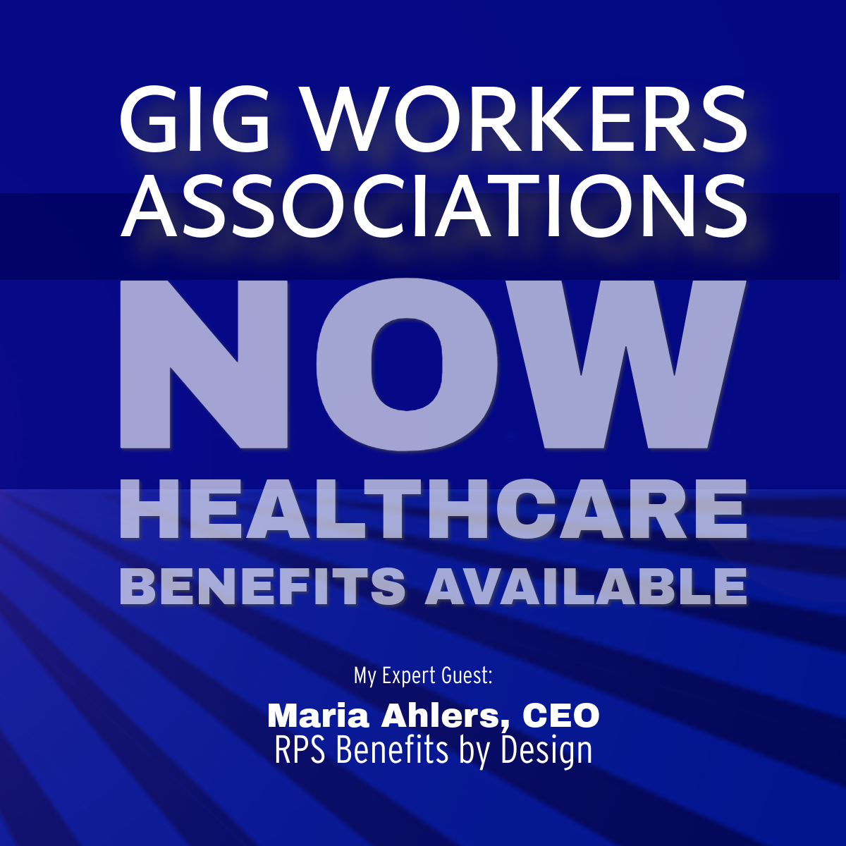 Blue poster reading “Gig Workers Associations NOW” and “Healthcare benefits available.”
