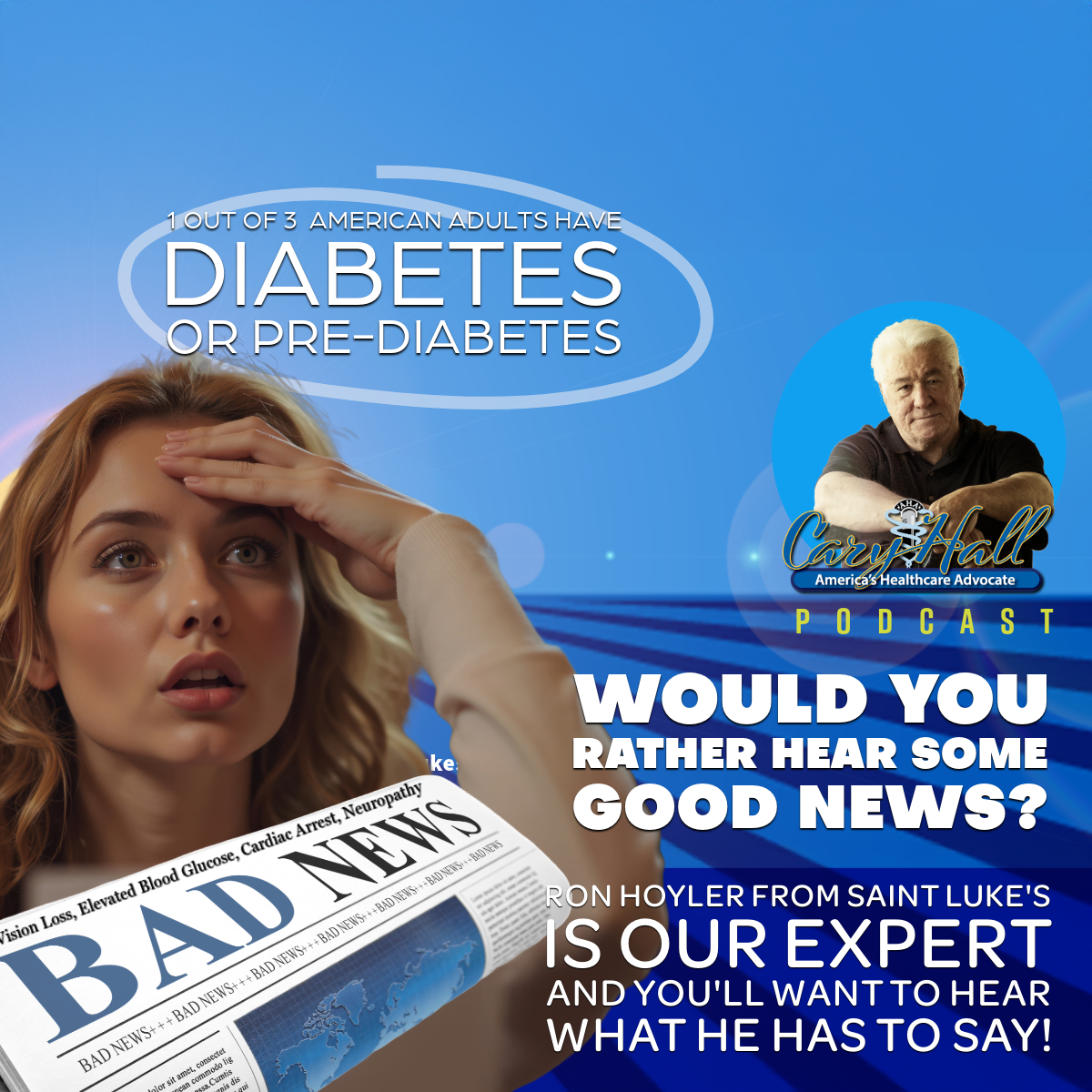 Blue podcast promo about diabetes or pre-diabetes, with bold text and a newspaper labeled “BAD NEWS.”