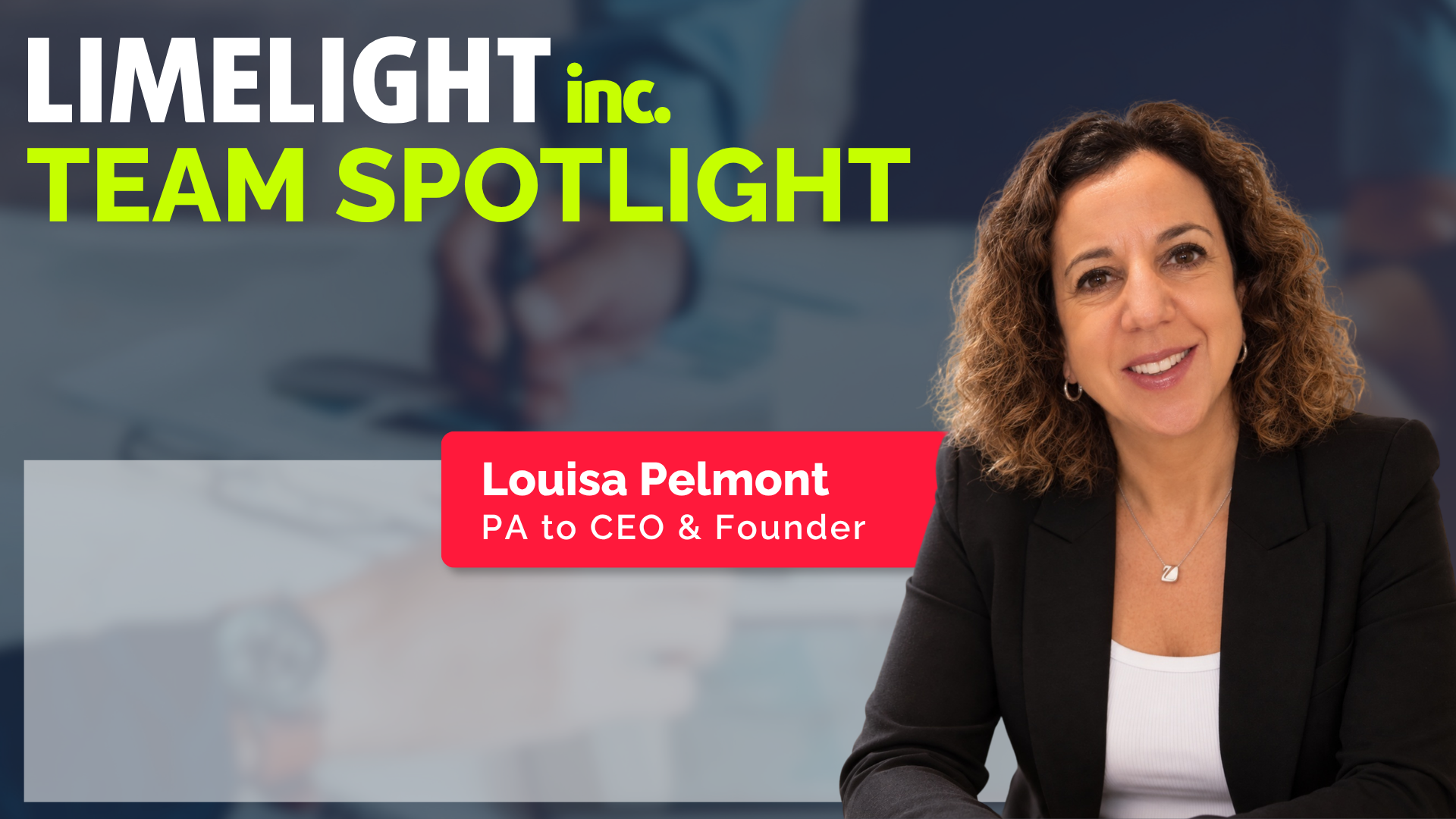 Limelight Inc. Team Spotlight graphic featuring Louisa Pelmont on a blue background