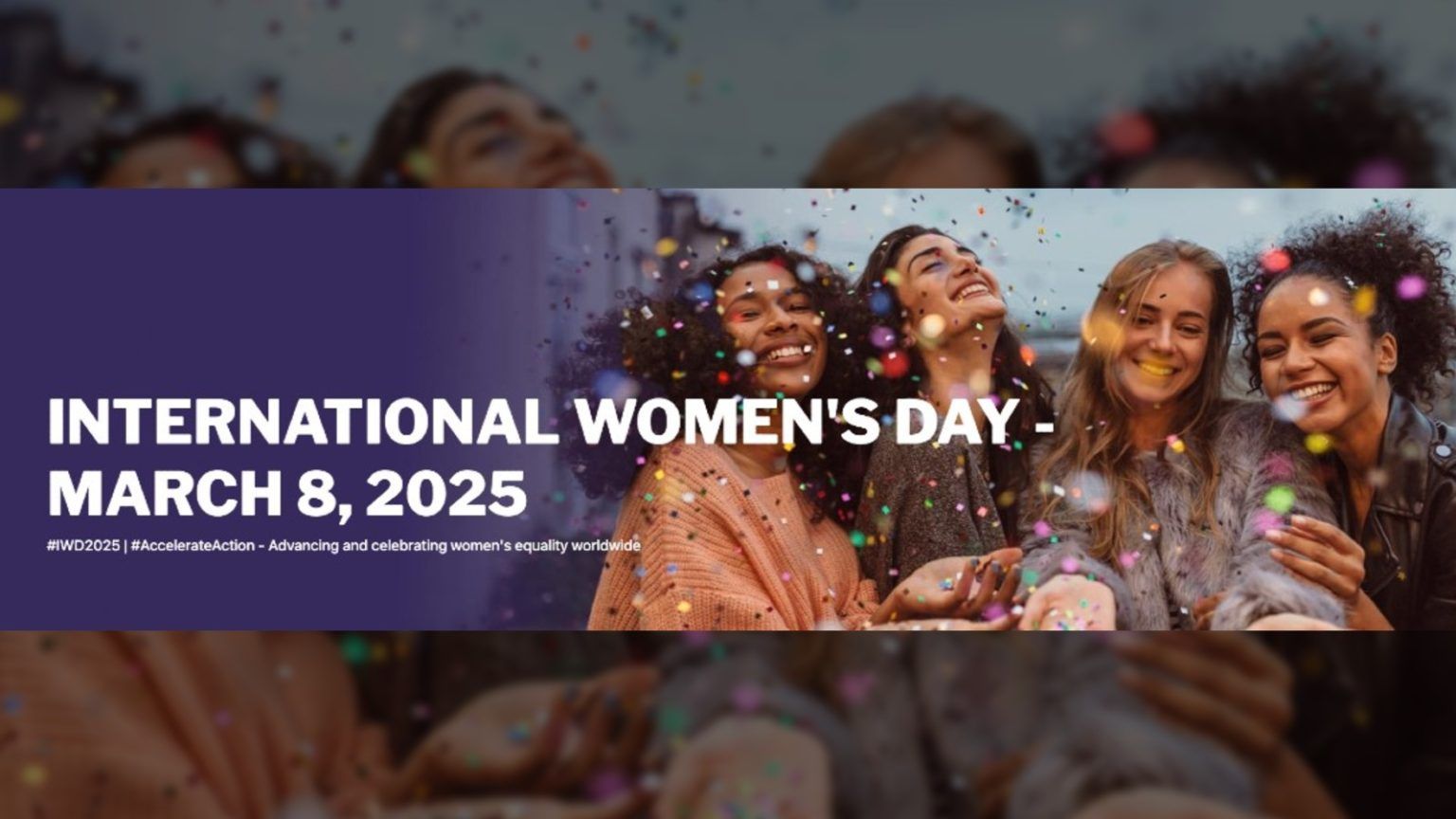 International Women’s Day banner with smiling women celebrating amid purple confetti, March 8, 2025