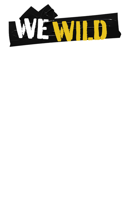 A black and yellow sign that says we wild on a white background.