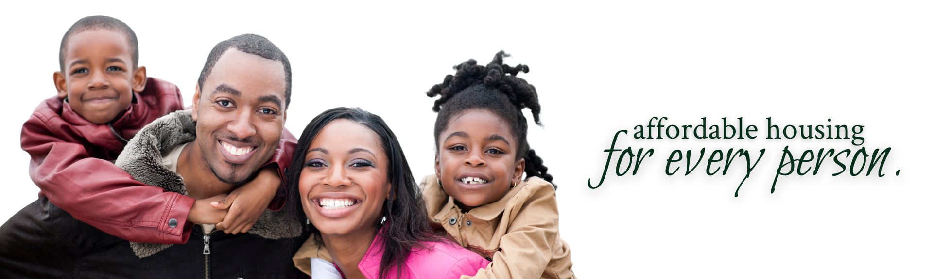 Smiling family with text: “affordable housing for every person.”