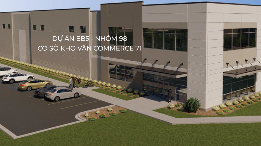 Du an EB5 - Nhom 98 - Co so kho van Commerce 71