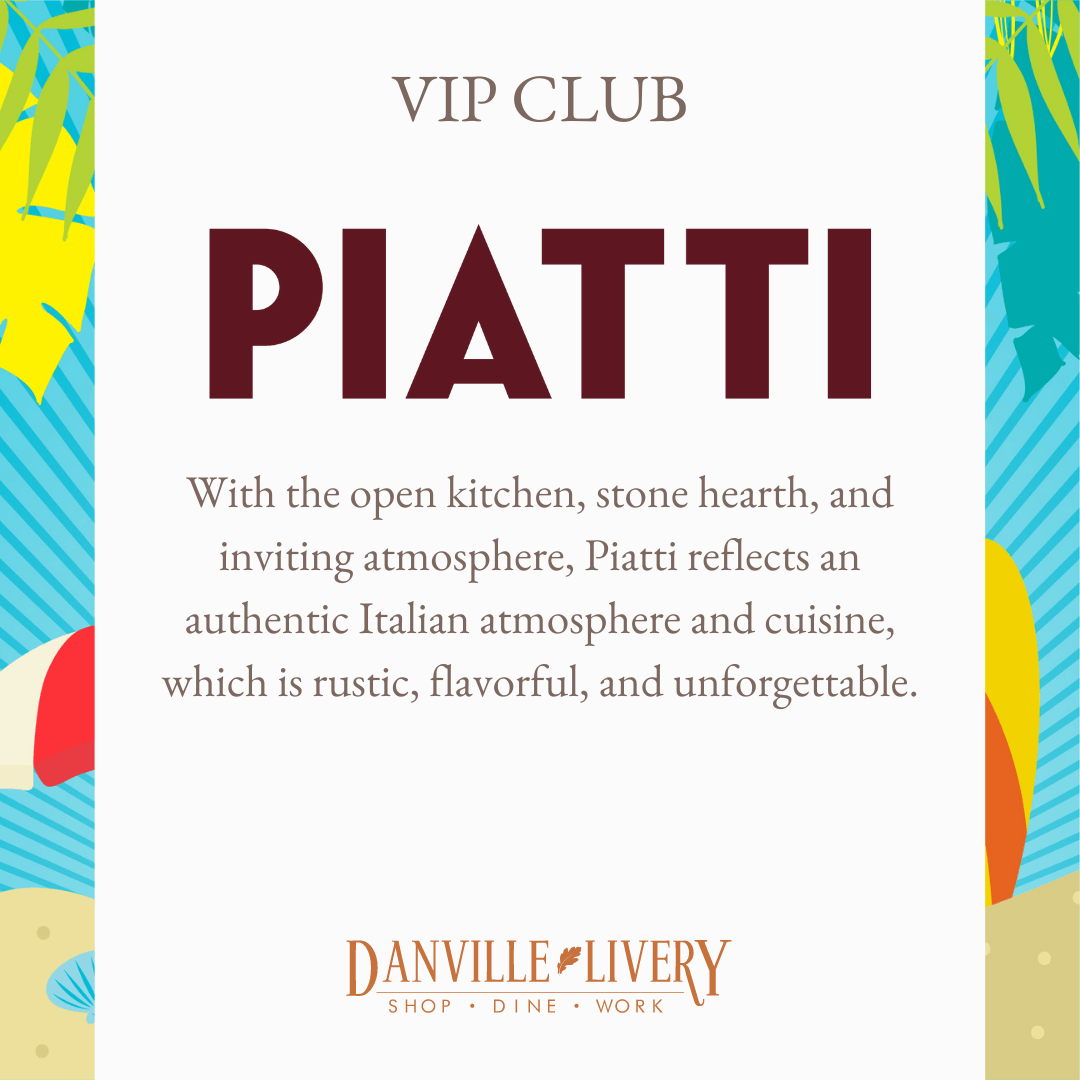 A poster for a vip club called piatti with the open kitchen , stone hearth , and inviting atmosphere.