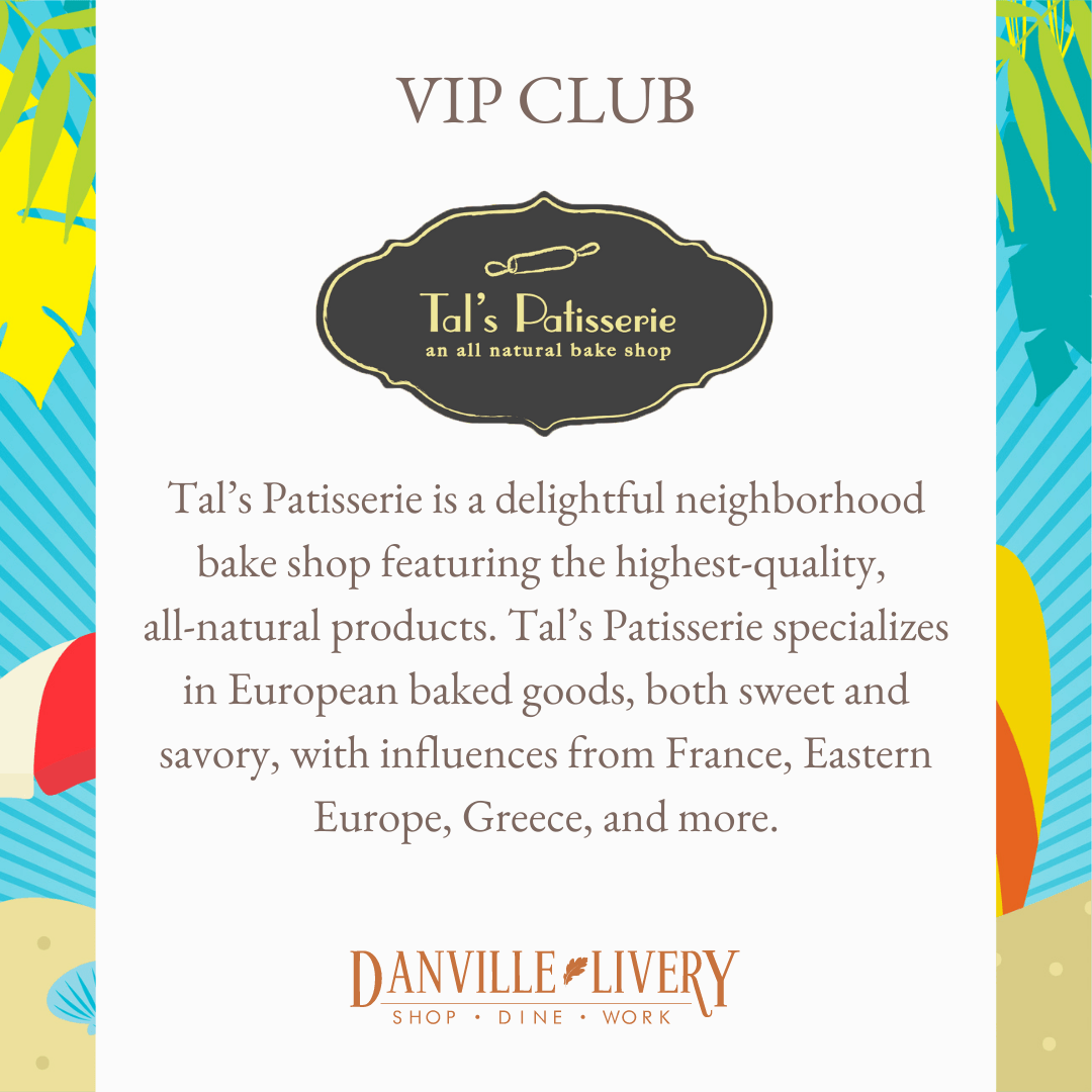 A poster for tal 's patisserie is a delightful neighborhood bake shop featuring the highest quality all natural products.