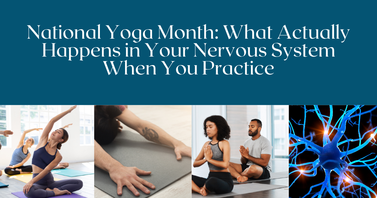 Yoga practitioners stretching and meditating alongside a rolled yoga mat and illustration of nervous system neurons, for National Yoga Month blog post