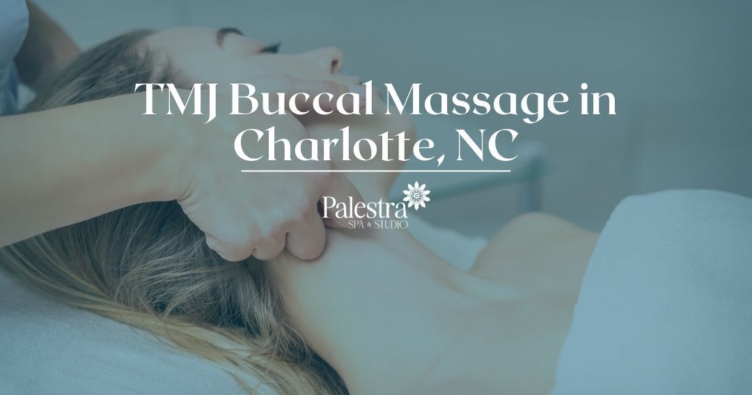 Buccal massage technique for TMJ relief at Palestra Spa, Charlotte