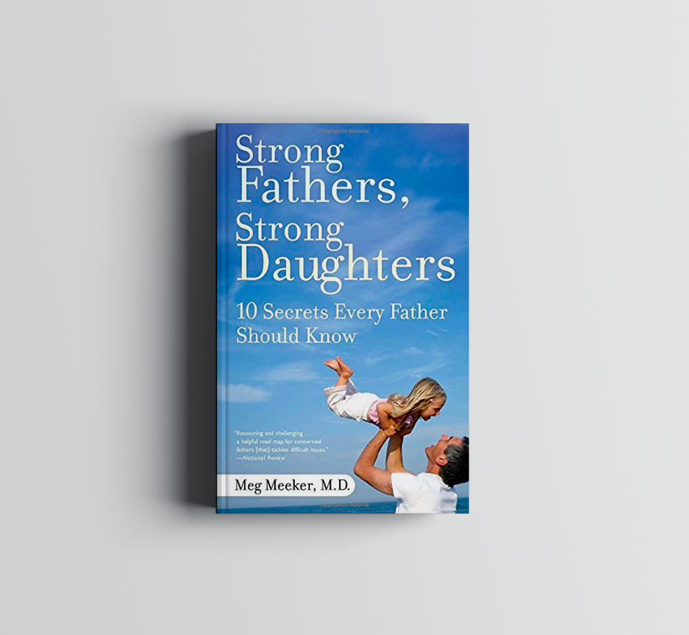 A book titled strong fathers strong daughters by very weeks
