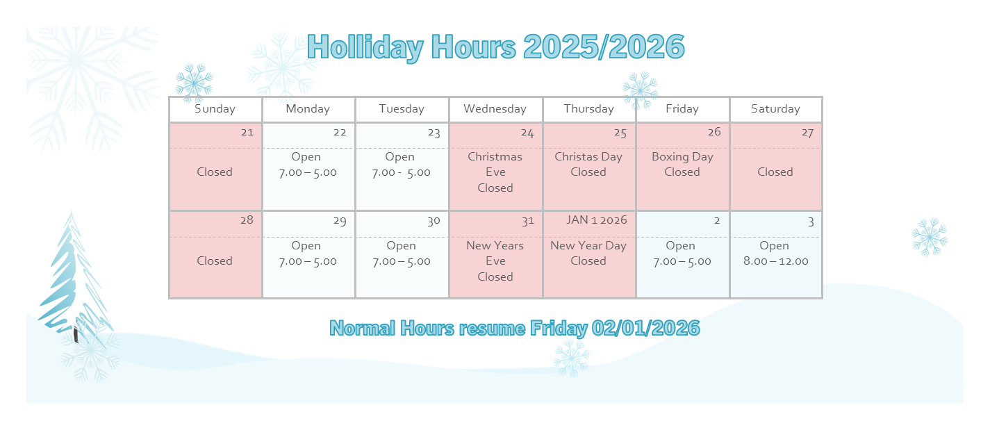 Open Monday 22/12/2025, Open Tuesday 23/12/2025, Closed Wednesday 24/12/2025 to  Sunday 28/12/2025. Open Monday 29/12/2025 and Tuesday 30/12/2025. Closed 31/12/2025 and 1/1/2026. Normal hours resume from 2/1/2026 .