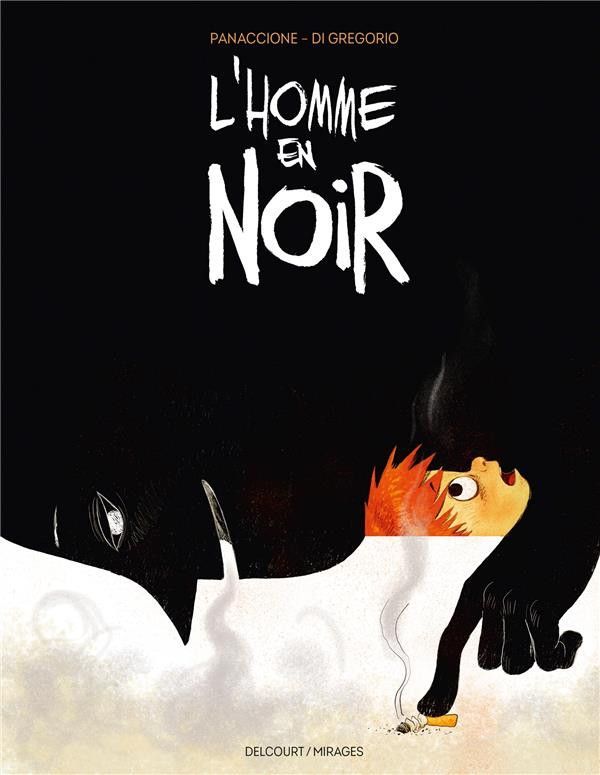 Couverture du roman graphique « L'Homme en Noir ». Fond noir avec une silhouette sombre, une main tenant une cigarette et un visage terrifié.