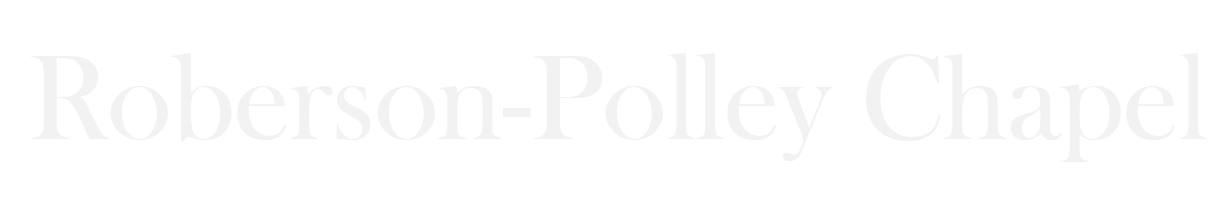 The text "Roberson-Polley Chapel" in white lettering against a dark background.