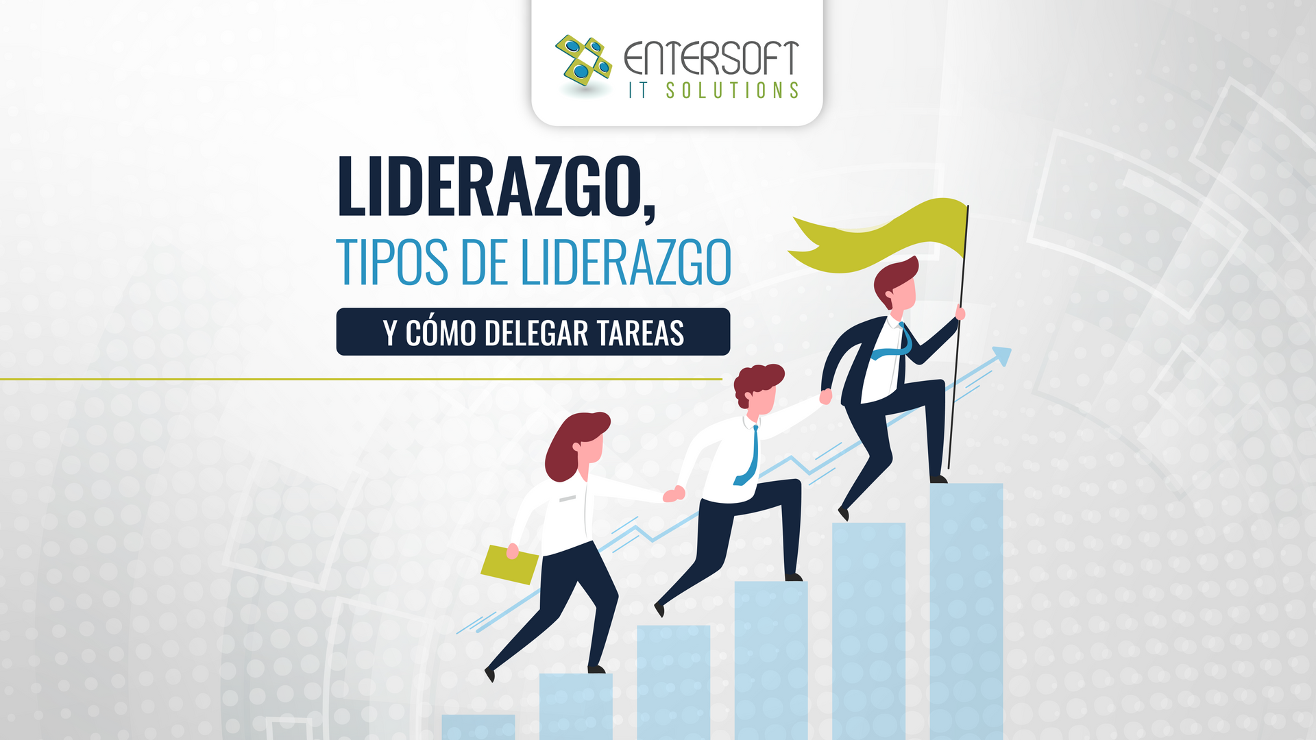 Liderazgo, tipos de liderazgo y cómo delegar tareas