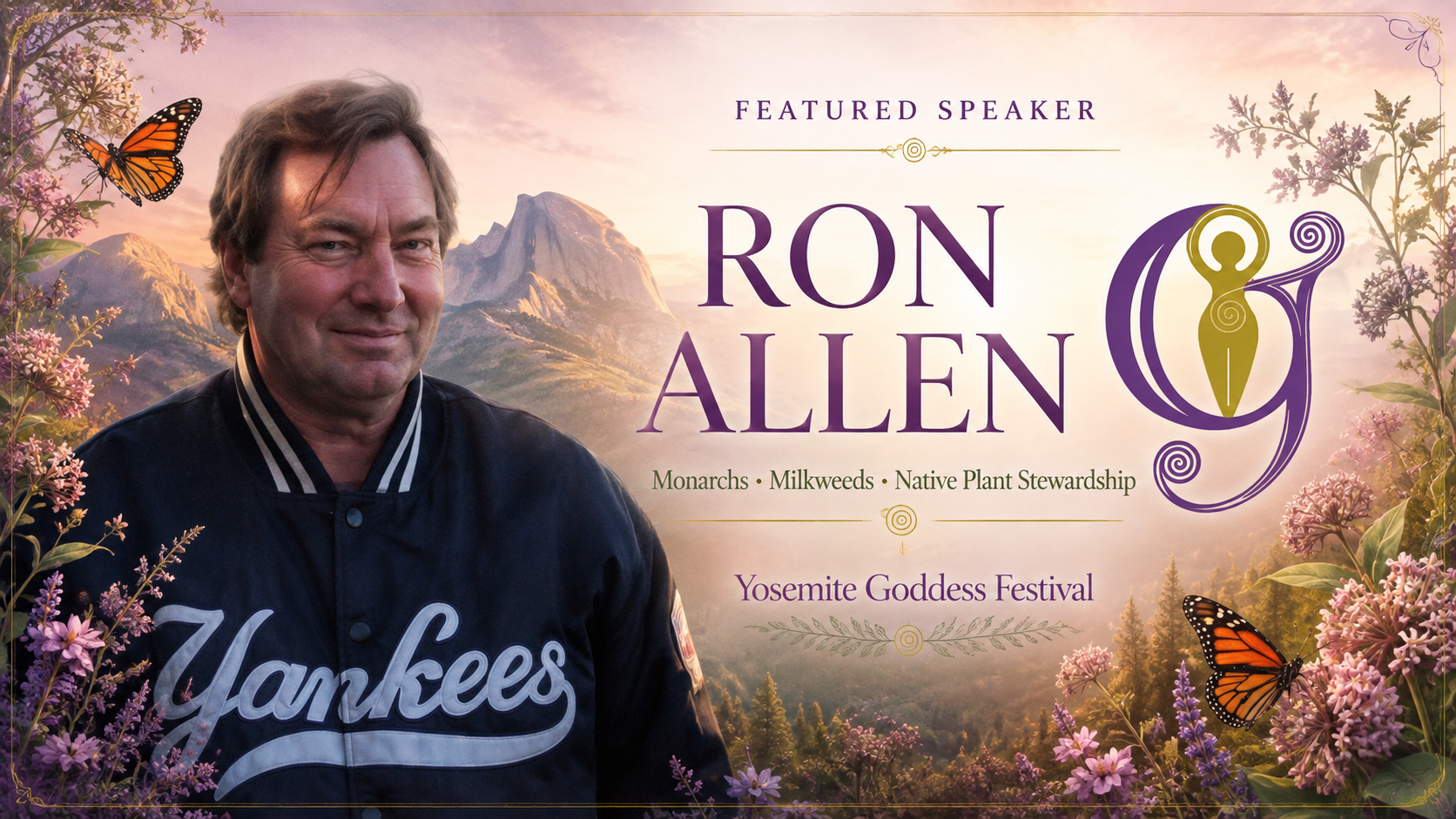 Ron Allen of Mariposa Native Plants, featured presenter at Yosemite Goddess Festival, sharing native plant knowledge, monarch migration, milkweed ecology, and habitat stewardship.