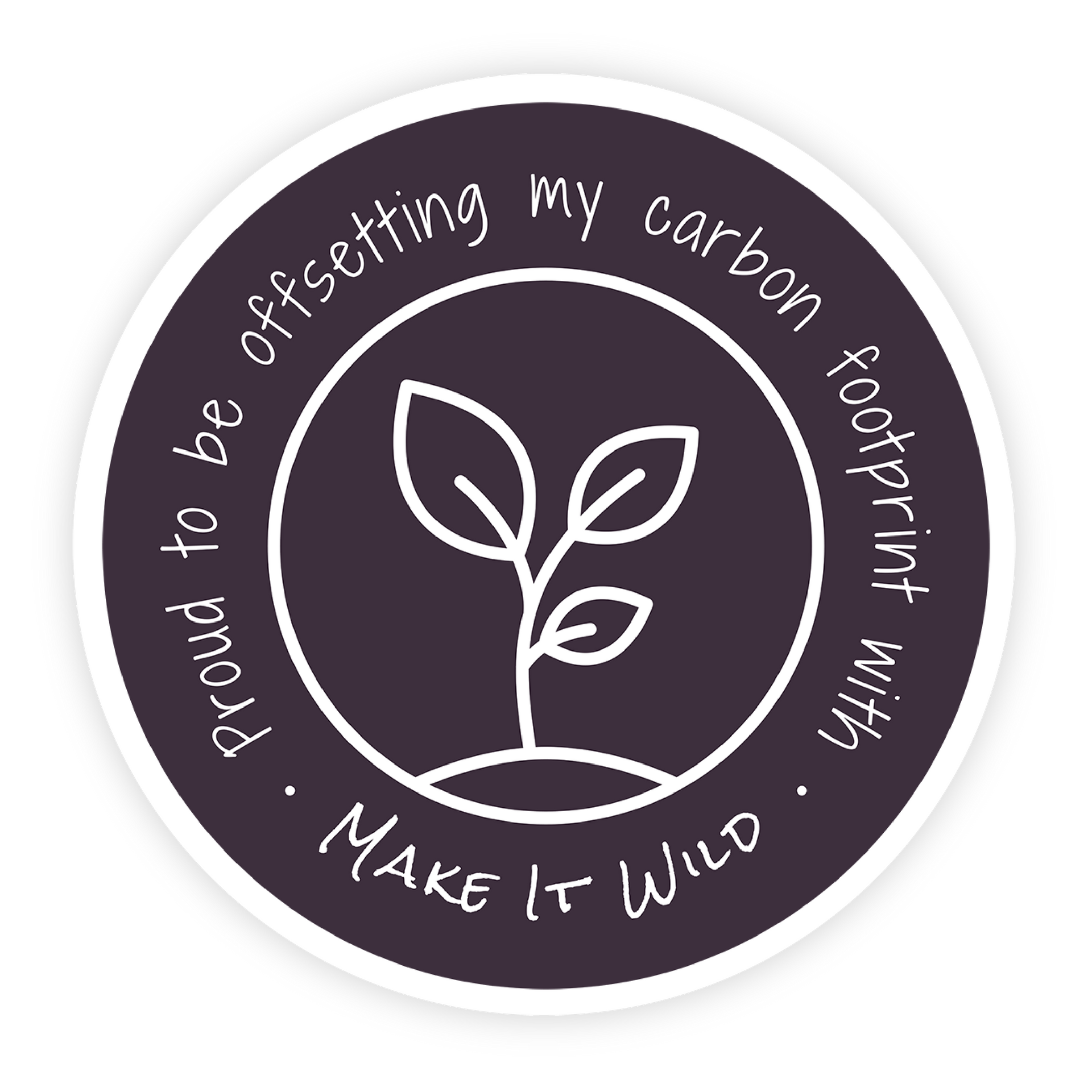 Round sticker: white outline of plant, text 