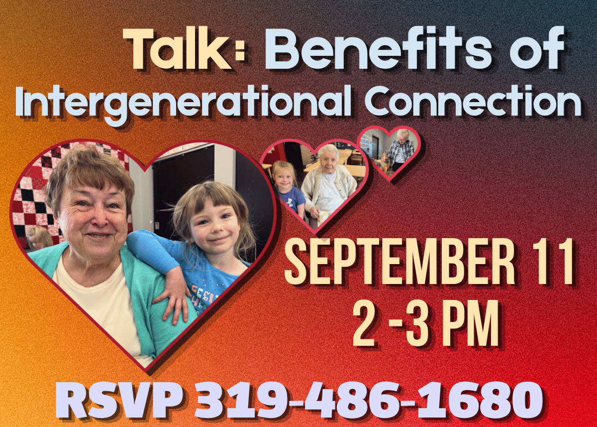 Red to orange ad showing three hearts in sequentially smaller sizes as if they are stretching into the future. They each have pictures of different aged people interacting. The event is a talk entitled The Benefits of Intergenerational Connection