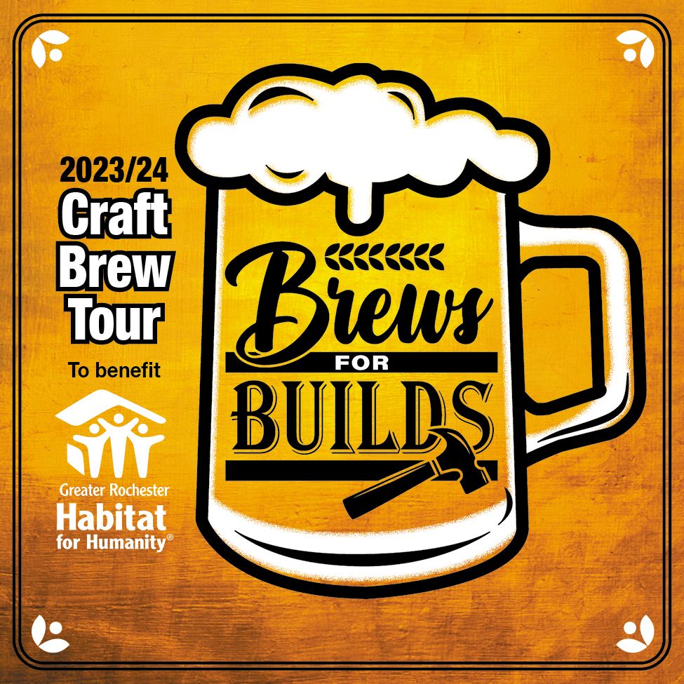 Brews for Builds Greater Rochester Habitat for Humanity