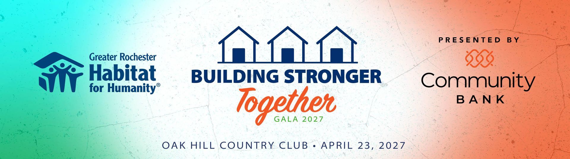 Save the Date for Greater Rochester Habitat for Humanity's 2027 Building Stronger Together Gala, presented by Community Bank! April 23, 2027 at the Oak Hill Country Club