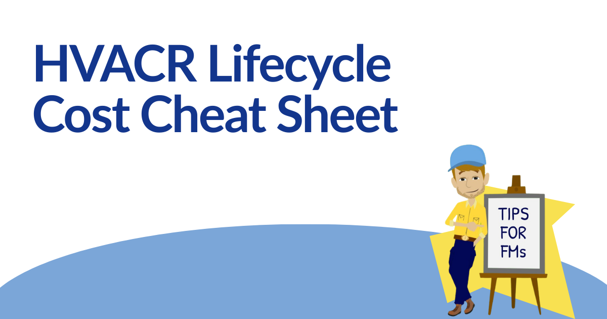 HVACR Lifecycle Cost Cheat Sheet title with a worker holding a “Tips for HVACR” sign
