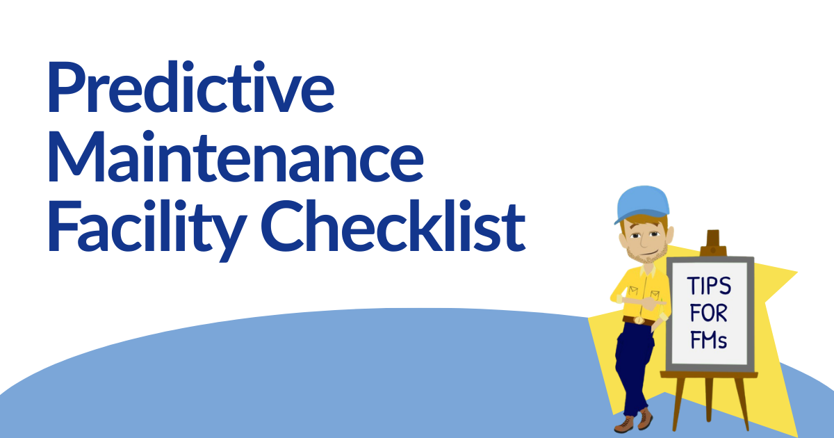 Predictive Maintenance Facility Checklist with blue text and a cartoon worker holding a “Tips for PMs” sign