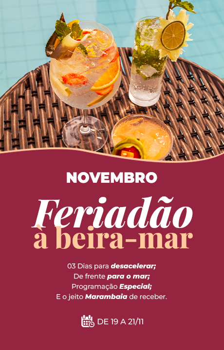 Cartaz de evento com drinques tropicais e a frase “Novembro Feriadão à beira-mar” sobre fundo marrom.