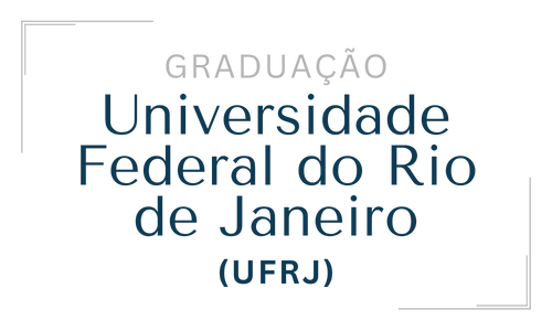 Graduação pela Universidade Federal do Rio de Janeiro (UFRJ)