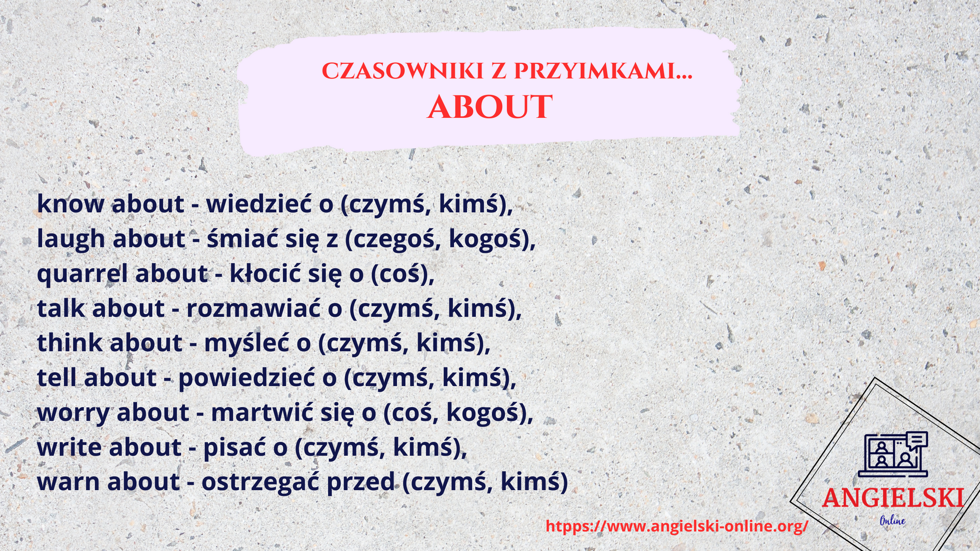 Zestaw fiszek „Czasowniki z Przyimkami” – angielskie zwroty z przyimkiem ABOUT (know about, laugh about, quarrel about). Materiały do nauki angielskiego od Angielski Online.
