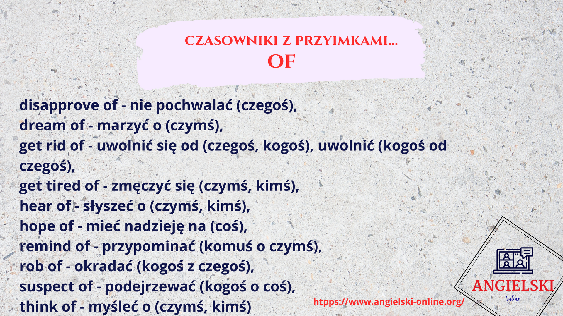 Zestaw fiszek „Czasowniki z Przyimkami” – angielskie zwroty z przyimkiem OF (disapprove of, dream of, get rid of). Materiały do nauki angielskiego od Angielski Online.