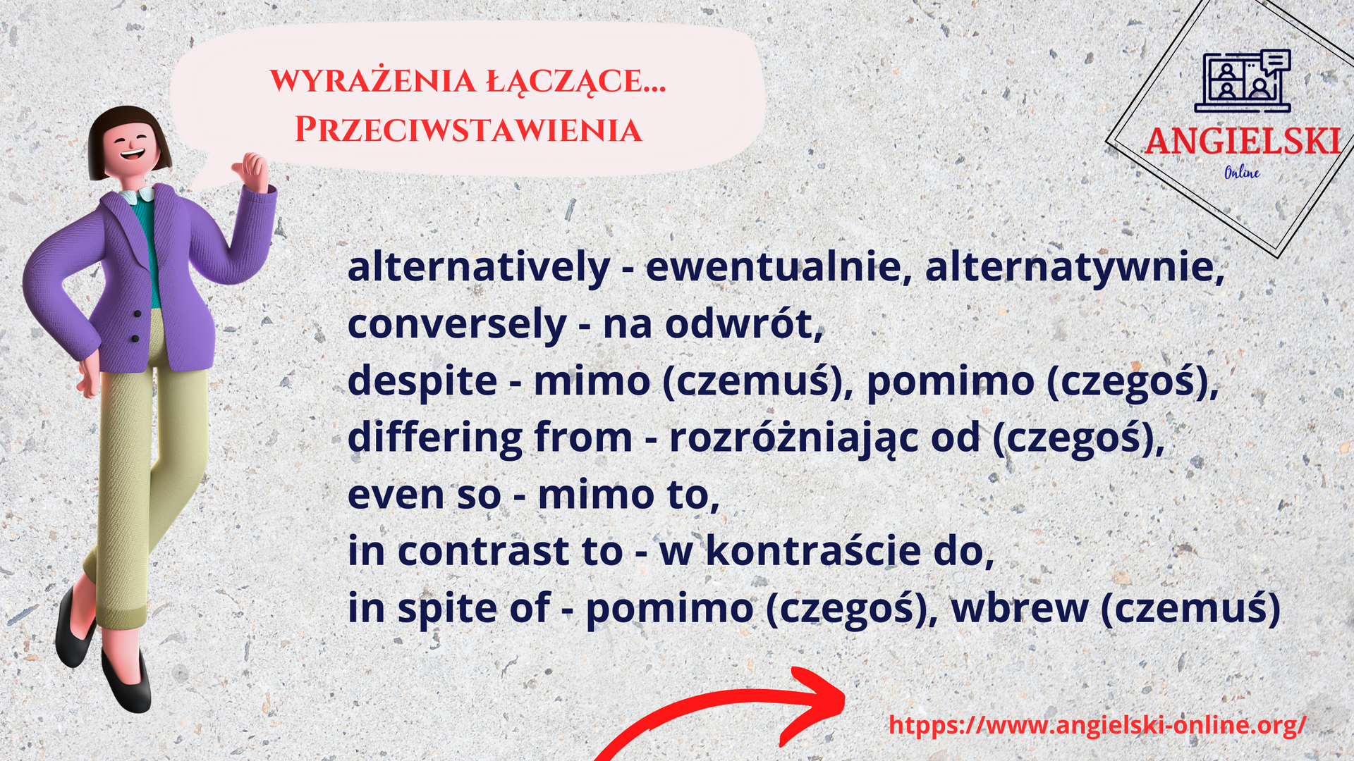 Zestaw fiszek „Wyrażenia łączące” – angielskie słowa łączące z kategorii PRZECIWSTAWIENIA (alternatively, conversely, despite). Materiały do nauki angielskiego od Angielski Online.