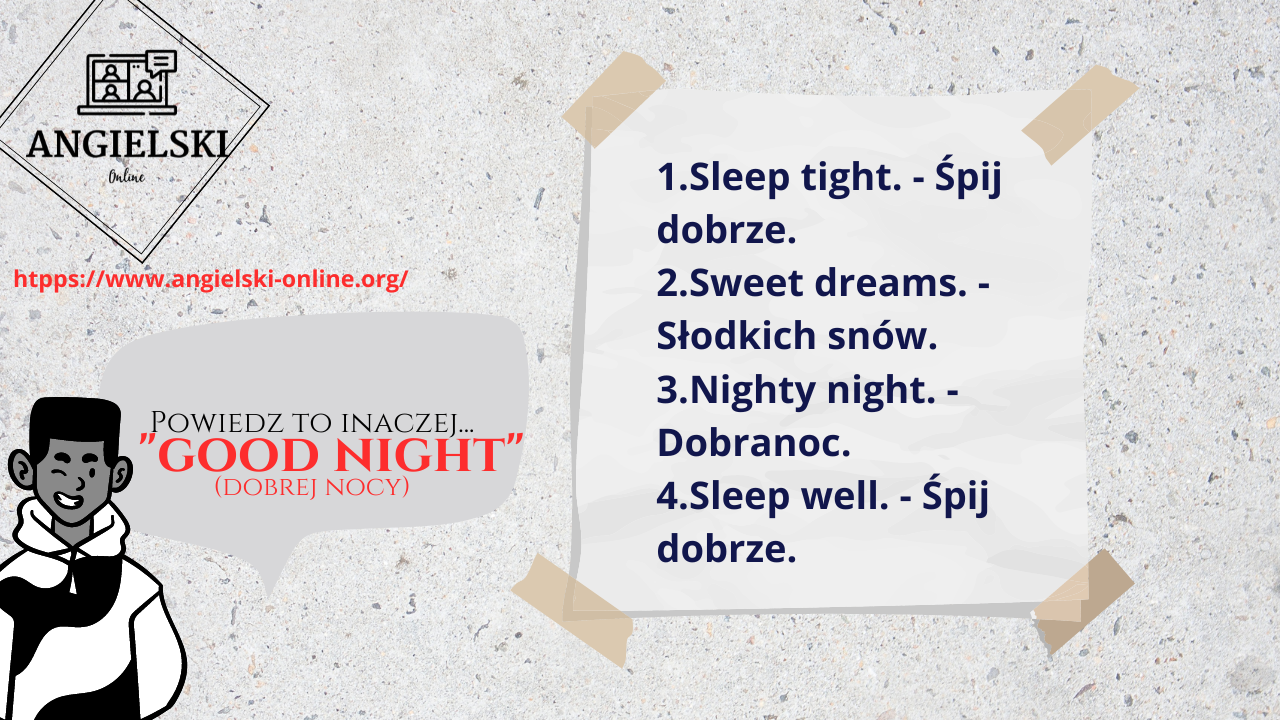 Zestaw fiszek „Powiedz to inaczej” – synonimy dla angielskiego wyrażenia GOOD NIGHT (Sleep tight, Sweet dreams, Nighty night). Materiały do nauki angielskiego od Angielski Online.