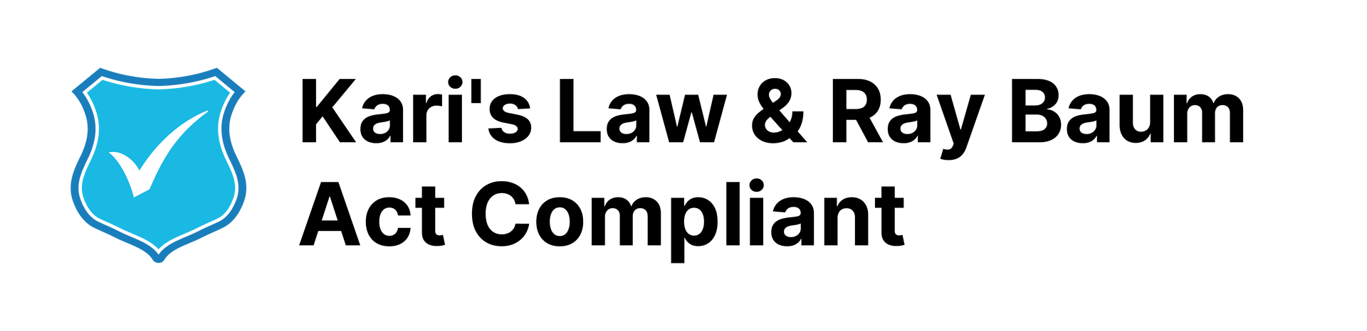 Blue shield with checkmark, text: Kari's Law & Ray Baum Act Compliant.