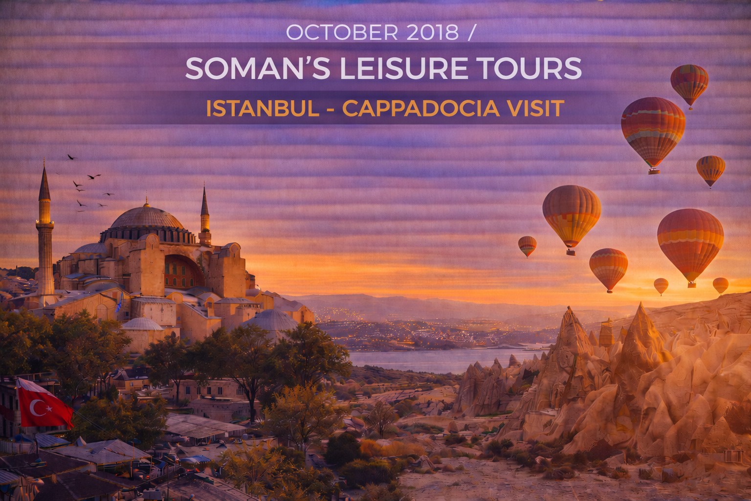 Istanbul and Cappadocia tour advertisement with hot air balloons and Hagia Sophia at sunset.