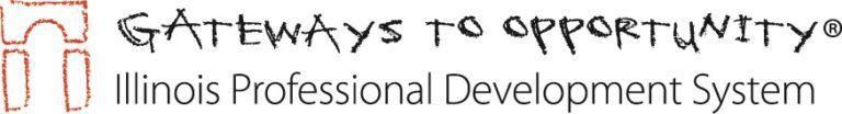 Logo for Gateways to Opportunity, Illinois Professional Development System. Features stylized building design and text.